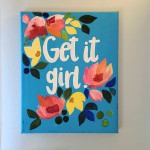 "Get it girl" Acrylic on Canvas